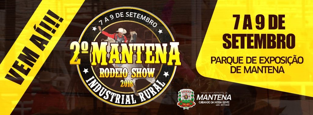 Vem ai o 2ª Mantena Rodeio Show Industrial Rural