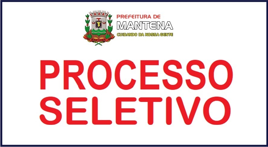 Prefeitura de Mantena abre Processo Seletivo para diversos cargos; confira o edital