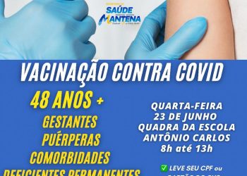 Mantena começa a vacinar pessoas de 48 anos contra a covid-19 nesta quarta, (23)