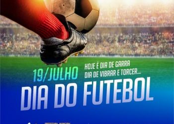 l DIA 19 DE JULHO – DIA NACIONAL DO FUTEBOL l