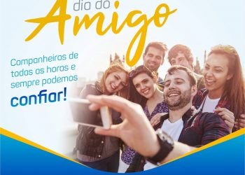 DIA 20 DE JULHO – DIA DO AMIGO