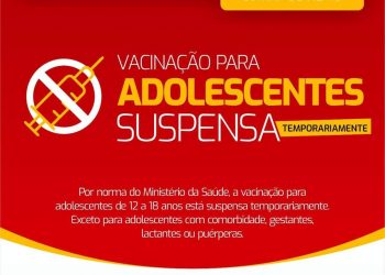 Ministério da Saúde suspende temporariamente a vacinação em adolescentes sem comorbidades