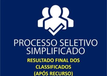 RESULTADO DOS CLASSIFICADOS PÓS RECURSO – PROCESSO SELETIVO SECRETARIA MUNICIPAL DE SAÚDE Nº 002/2021