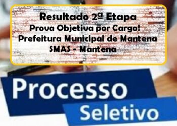 Atenção! Resultado da 2ª Etapa da Prova Objetiva do Processo Seletivo 001/2021 SMAS. Confira!