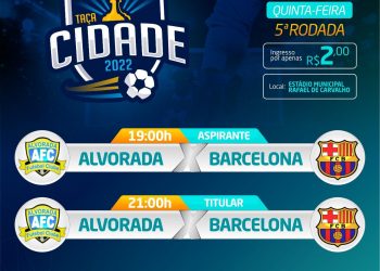 Alvorada e Barcelona se enfrentam pela 5° rodada da Taça Cidade