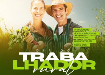 25 de maio – Dia do Trabalhador Rural