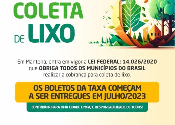 Lei Federal que obriga municípios a cobrar Taxa de lixo entra em vigor em Mantena. Confira!