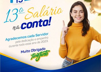 Compromisso honrado! 13º Décimo Terceiro Salário NA CONTA!