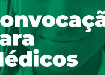 Atenção: CONVOCAÇÃO 001 do EDITAL 002 convoca os MÉDICOS aprovados.
