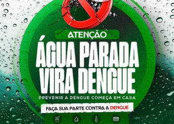 Prefeitura reforça importância da prevenção contra a dengue e alerta população sobre riscos da água parada