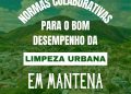 Prefeitura reforça importância da colaboração da população para manter Mantena limpa e organizada