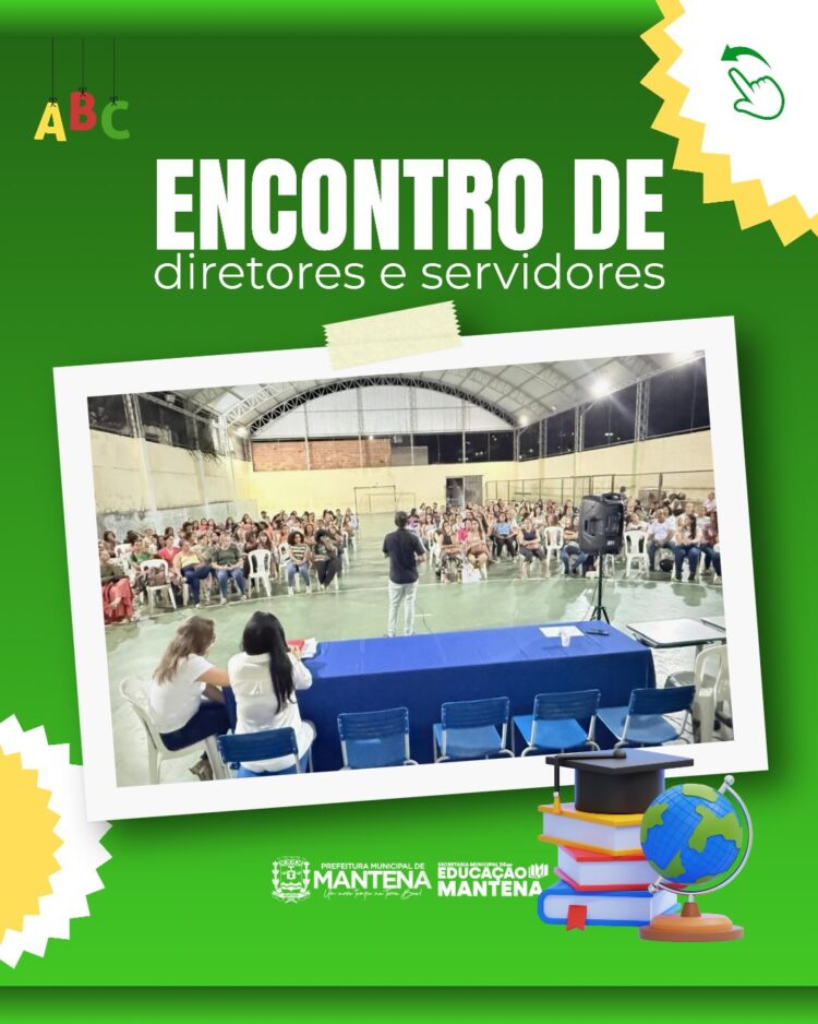 Encontro com Diretores e Servidores fortalece alinhamento na Educação Municipal