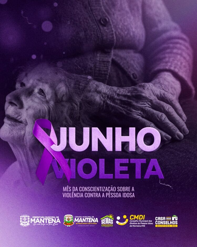 Junho Violeta mobiliza Mantena na defesa dos direitos e no combate à violência contra a pessoa idosa