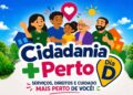 Dia D: Cidadania + Perto leva serviços sociais à comunidade de Nazário no dia 9 de setembro