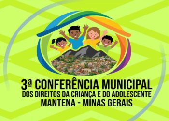3ª Conferência Municipal dos Direitos da Criança e do Adolescente acontece em novembro em Mantena