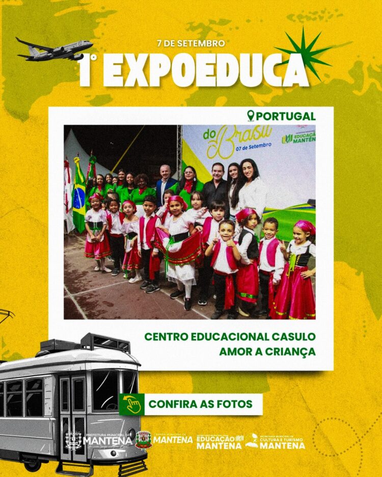 1ª EXPOEDUCA transforma Mantena em um verdadeiro passeio pelo mundo por meio da educação