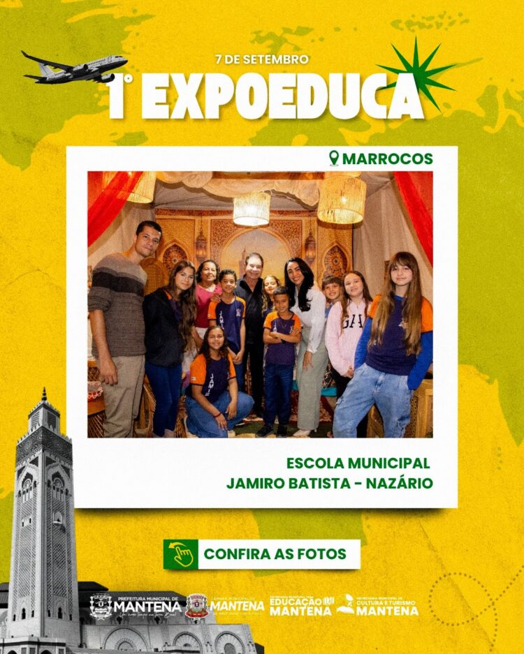 1ª EXPOEDUCA transforma Mantena em um verdadeiro passeio pelo mundo por meio da educação
