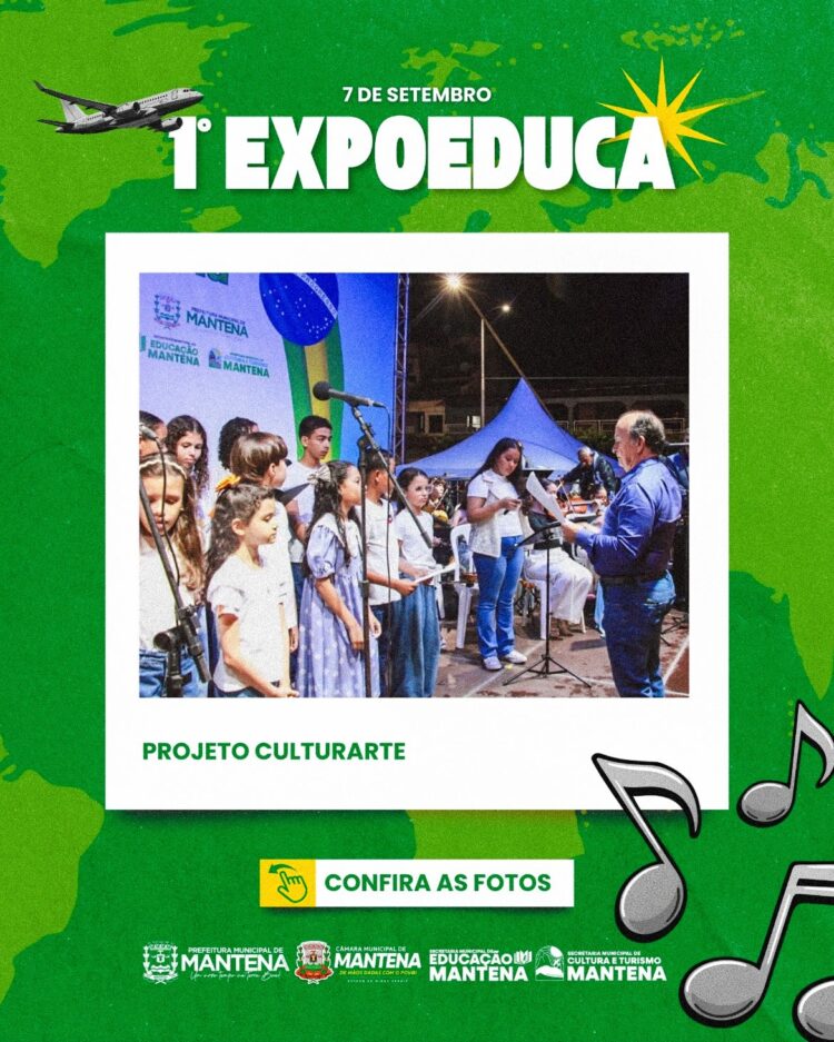 1ª EXPOEDUCA transforma Mantena em um verdadeiro passeio pelo mundo por meio da educação