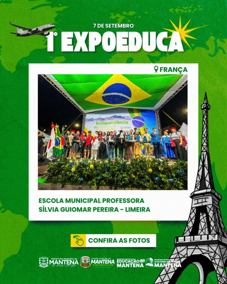 1ª EXPOEDUCA transforma Mantena em um verdadeiro passeio pelo mundo por meio da educação