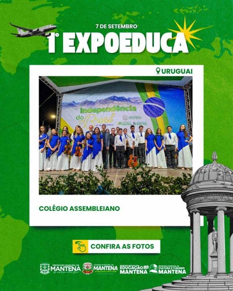 1ª EXPOEDUCA transforma Mantena em um verdadeiro passeio pelo mundo por meio da educação